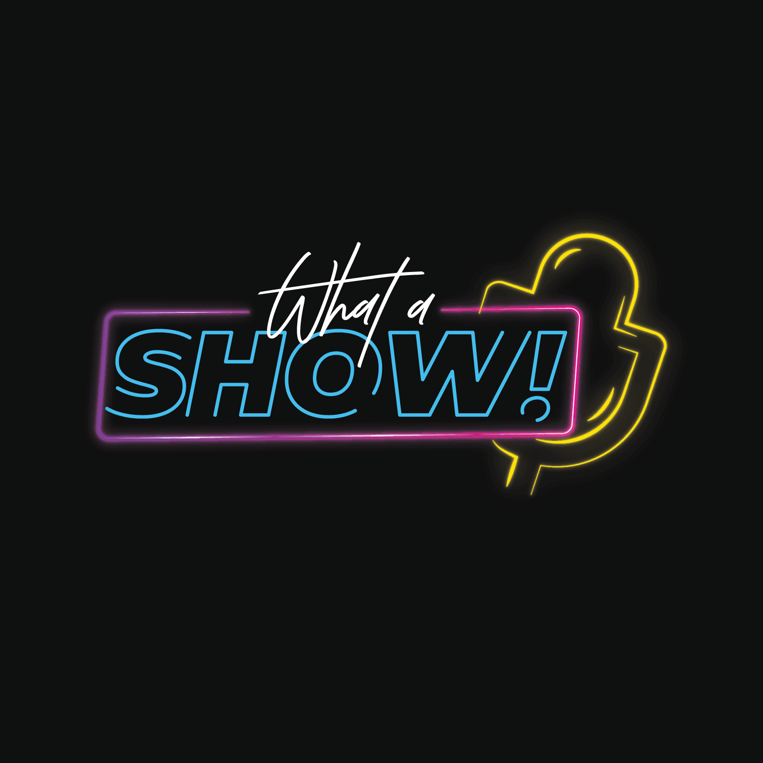 What a Show !